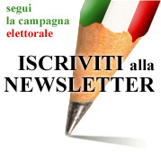 Segui la campagna elettorale - Iscriviti alla Newsletter